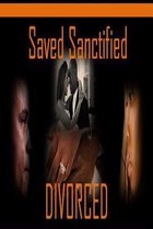 Saved Sanctified Divorced