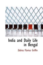 India and Daily Life in Bengal