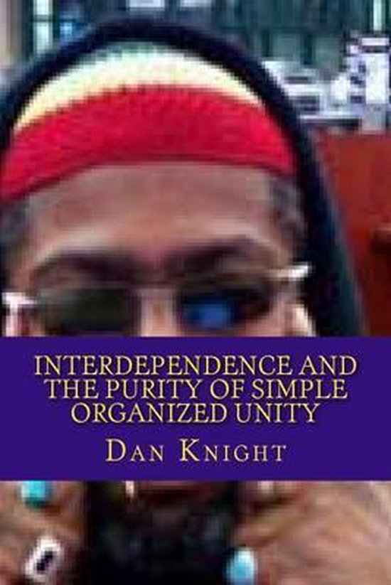 Interdependence and the purity of simple organized Unity - cover
