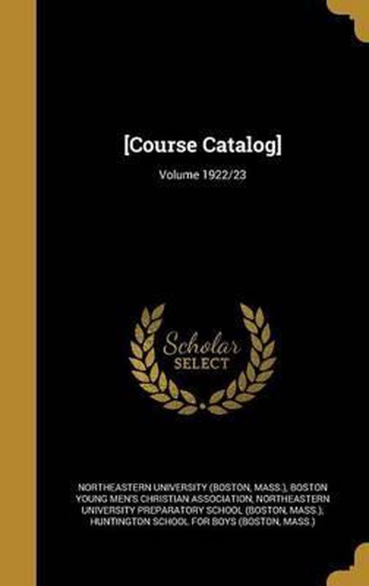 [Course Catalog]; Volume 1922/23 9781361607800 Boeken