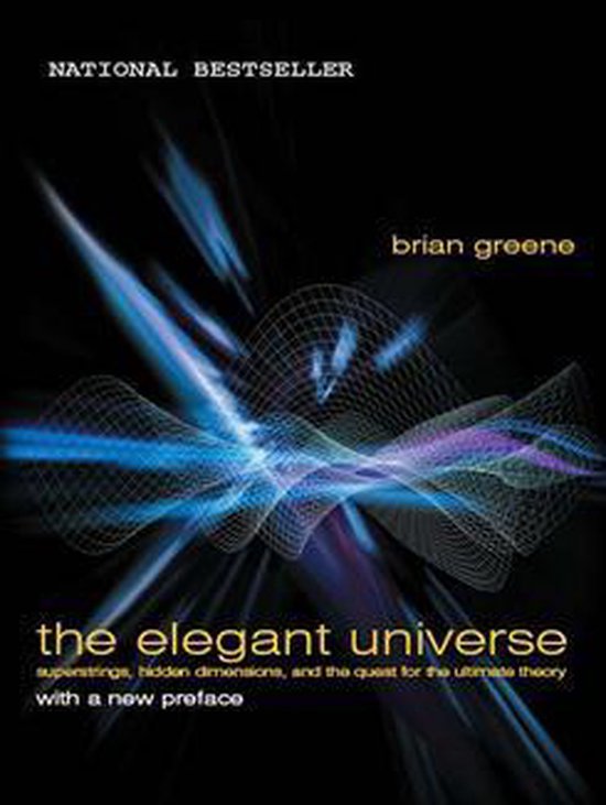 The Elegant Universe: Superstrings, Hidden Dimensions, and t ... - cover