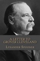 A Letter to Grover Cleveland