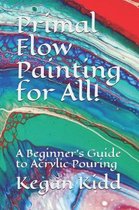 Primal Flow Painting for All!