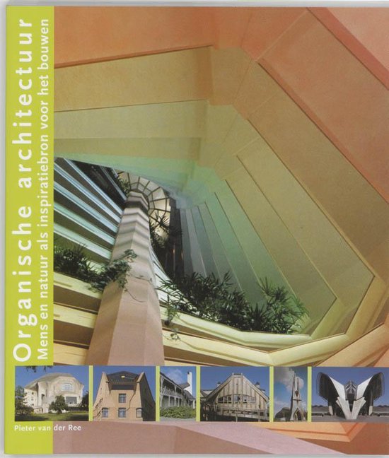 Cover van het boek 'Organische architectuur' van P. van der Ree
