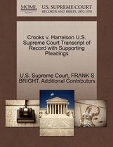 Crooks V. Harrelson U.S. Supreme Court Transcript of Record with Supporting Pleadings