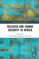 Routledge Studies in Religion- Religion and Human Security in Africa