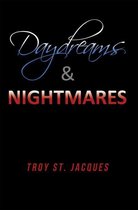 Daydreams & Nightmares