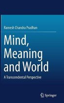 Mind, Meaning and World