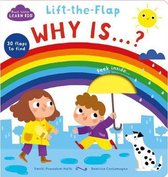 Start Little Learn Big Lift-the-Flap Why Is...?