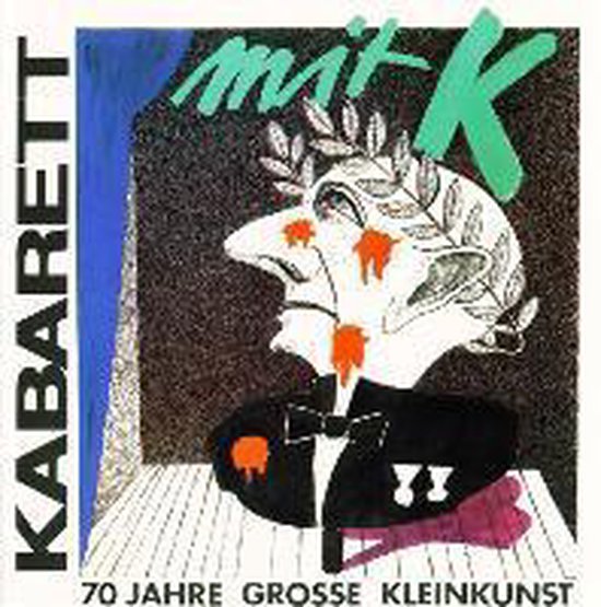 Kabarett mit K - 70 Jahre grosse Kleinkunst - cover