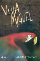 Viva Miguel