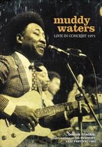Muddy Waters - In Concert 1971
