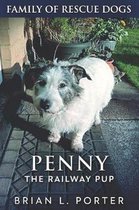 Penny The Railway Pup