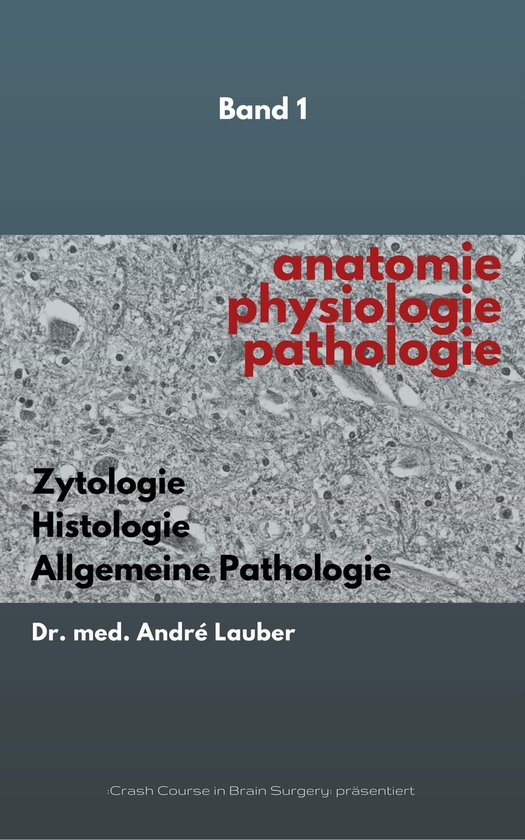 Anatomie – Physiologie – Pathologie 1 - Anatomie, Physio ... - cover
