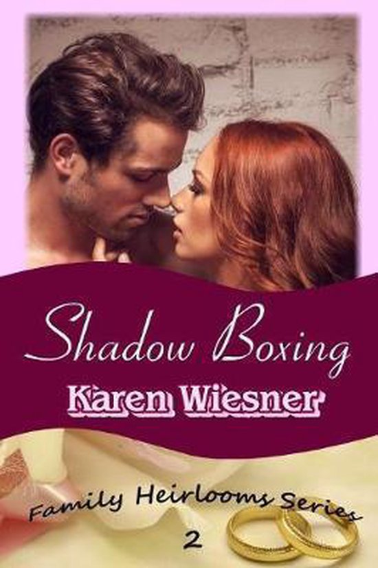 Shadow Boxing, Book 2 of the Family Heirlooms Series, Http//Www