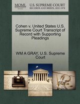Cohen V. United States U.S. Supreme Court Transcript of Record with Supporting Pleadings