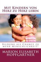 Mit Kindern von Herz zu Herz leben