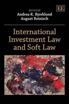 International Investment Law and Soft Law
