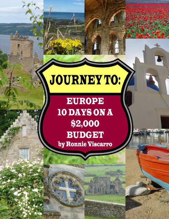Journey To: Europe - 10 Days on a $2,000 Budget - cover