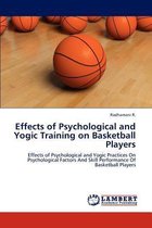 Effects of Psychological and Yogic Training on Basketball Players