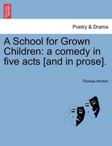 A School for Grown Children