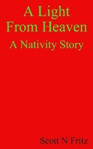 A Light From Heaven. A Nativity Story