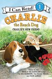 I Can Read 1 - Charlie the Ranch Dog: Charlie's New Friend