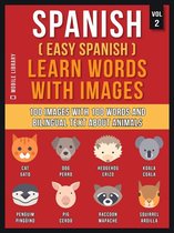 Foreign Language Learning Guides - Spanish ( Easy Spanish ) Learn Words With Images (Vol 2)