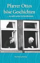 Pfarrer Ottos böse Geschichten ...es geht weiter  in Nordhessen