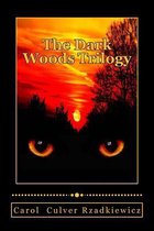 The Dark Woods Trilogy