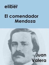 Clásicos de la literatura castellana - El comendador Mendoza