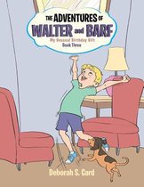 The Adventures of Walter and Barf