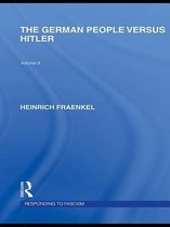 Routledge Library Editions: Responding to Fascism - The German People versus Hitler (RLE Responding to Fascism)