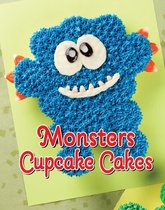 Monsters Cupcake Cakes