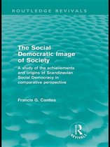 Routledge Revivals - The Social Democratic Image of Society (Routledge Revivals)