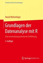 Statistik und ihre Anwendungen - Grundlagen der Datenanalyse mit R