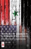 Middle East Today - The Role of Ideology in Syrian-US Relations
