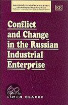 Conflict and Change in the Russian Industrial Enterprise