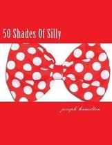 50 Shades of Silly