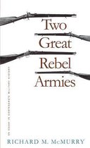 Civil War America - Two Great Rebel Armies