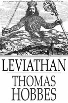 Leviathan: The Matter, Forme, & Power Of A Common-Wealth Ecclesiastical And Civill