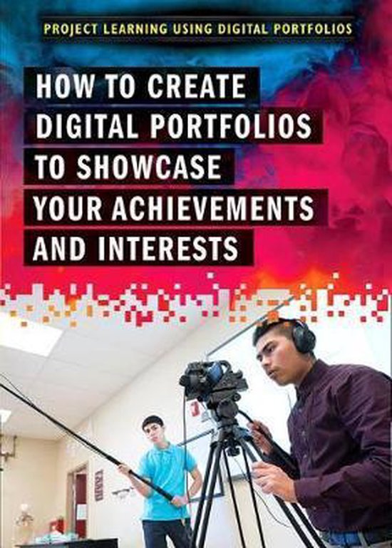 Project Learning Using Digital Portfolios- How to Create Digital ...
