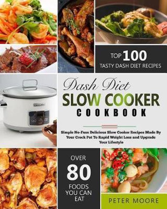 Dash Diet Slow Cooker Cookbook, Peter Moore 9781792762208 Boeken