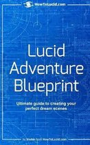 Lucid Adventure Blueprint