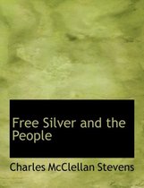 Free Silver and the People