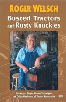 Busted Tractors and Rusty Knuckle