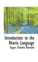 Introduction to the Kharia Language