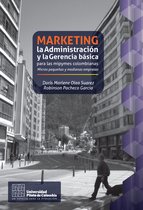 Marketing, la Administración y la Gerencia básica para las mipymes colombianas