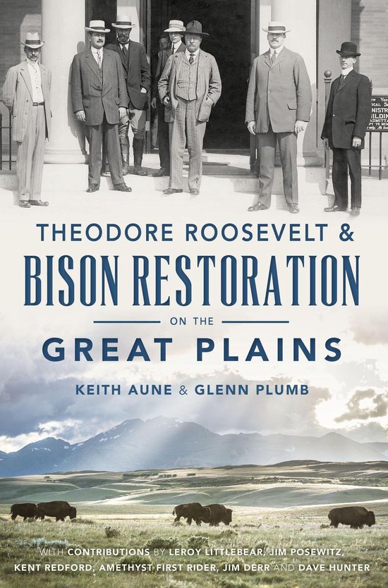 Theodore Roosevelt & Bison Restoration on the Great Plains - cover