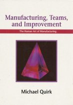 Manufacturing, Teams and Improvement